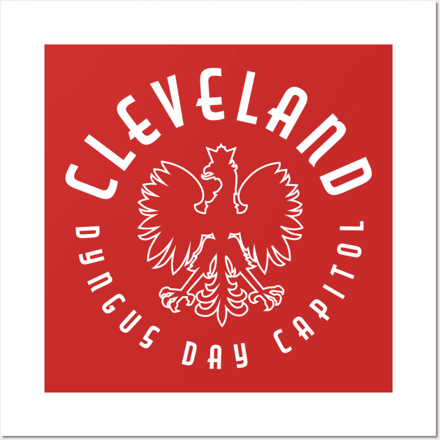 Cleveland Dyngus Day Wall Art by PodDesignShop